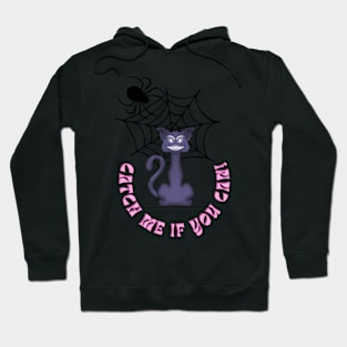 Cat-ch me if you can Hoodie